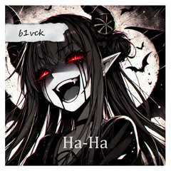 Ha Ha