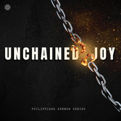 Unchained Joy