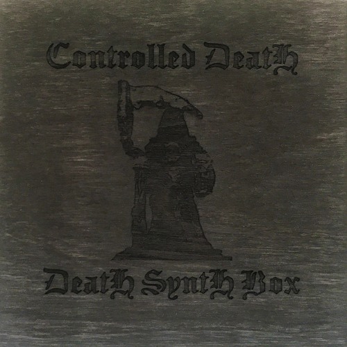 Controlled Death - Untitled Excerpt(from Death Synth Box 4)