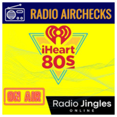 NEW: Aircheck - iHeart 80s (26th February 2025 (Inc. JAM Jingles)