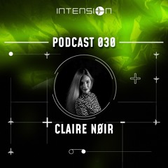 inTension Podcast 030 - Claire Nøir