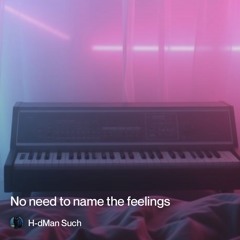 no need to name the feelings - Part Two