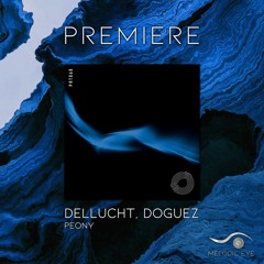 PREMIERE: Dellucht, Doguez - Peony [Prototype Music]