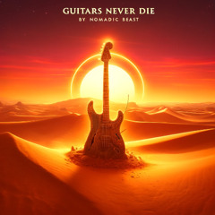 Guitars Never Die