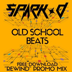 Spark-D "Old School Beats", "Rewind" Promo Mix
