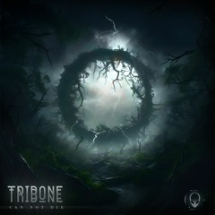 Tribone - Can Not Die Remixes (Out now)