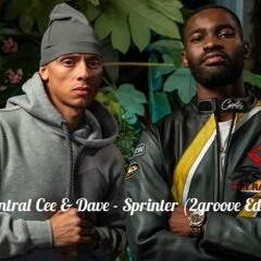 Central Cee & Dave - Sprinter (2groove Edit)