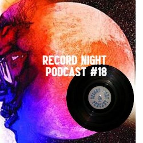 Kid Cudi Man On The Moon Record Night Podcast 18 W Max Pierson By Record Night Podcast