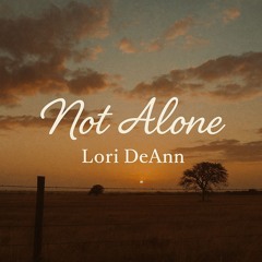 Not Alone