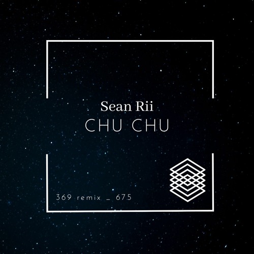 Sean Rii - Chu Chu (369 remix)_675