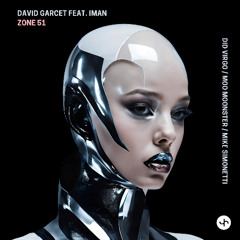 David Garcet  - Zone 51 Feat. Iman W