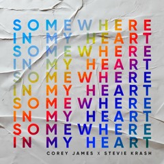 Corey James & Stevie Krash | Somewhere In My Heart