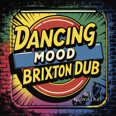 Brixton Dub (feat. Kutral Dub)