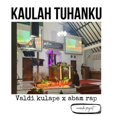 Kaulah Tuhanku (feat. Abam Rap)