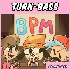 Turn-Bass - BPM Song (Friday Night Funkin, Parappa the Rapper, Scratchin' Melodii)