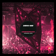 Underground Mix | Diego Gee