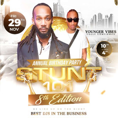 STUNT 101 - KJ BIRTHDAY PARTY LIVE 2024 | MIXED BY @YOUNGERVIBESUK HOSTED BY @JUVEY
