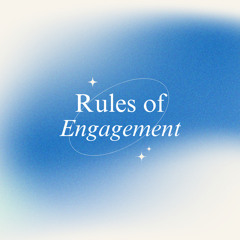 Rules of engagement [explicit]