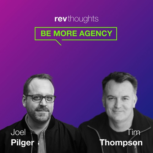RevThoughts: Be More Agency