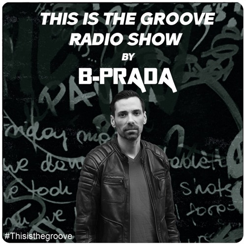 B-Prada – This Is The Groove #139 [Tracklist]