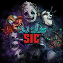 DJ Sus - SIC (Slipknot Hard Techno Remix)