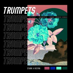 Trumpets (feat. Kestra) [Sandy Groove Remix - Extended Version]