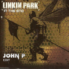 LINKIN PARK - IN THE END ( JOHN P EDIT ) HARDTECHNO BOOTLEG