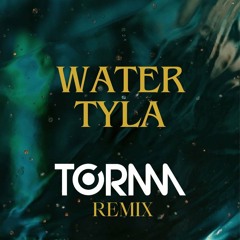 Water (Tyla) - Torma Remix