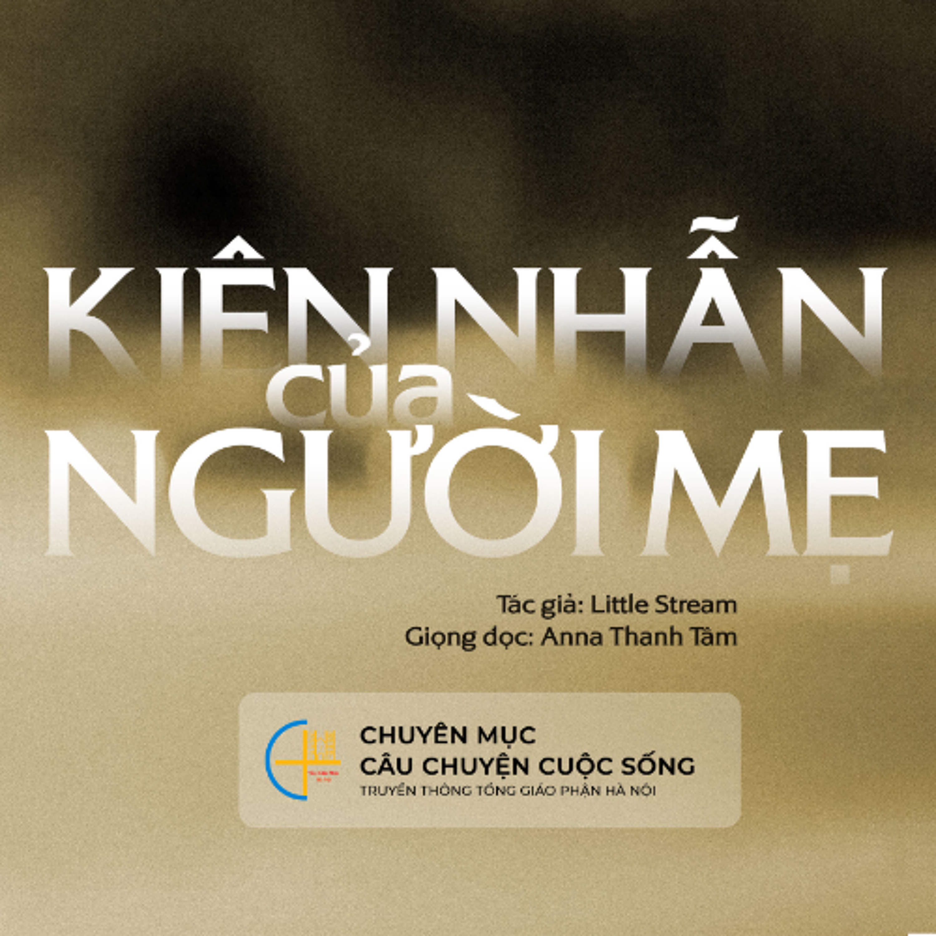 Kiên nhẫn của người mẹ - Tác giả: Little Stream || Câu chuyện cuộc sống