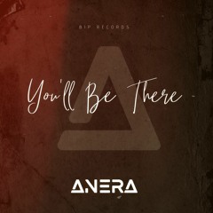 Anera - You'll Be There (Extended Mix)