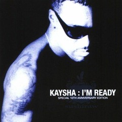 Kaysha - "I'm ready" 1998 (lougy)