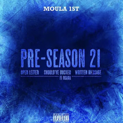 Moula 1st , Osama - Should've Ducked