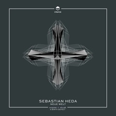 STRUK035 Sebastian Heda - Neue Welt (EP) Remixes Vaqore I Hålbå I A Birth Defect