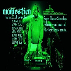 Moniestien Super House Saturdays For 05 29 21  Edted for  HSR