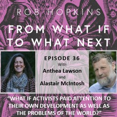 From What If to What Next: Episode 36