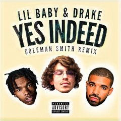 yes indeed (Lil Baby x Drake Remix)
