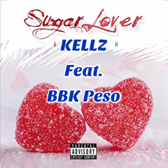 SUGA LOVA (KELLZ x BBK Peso)