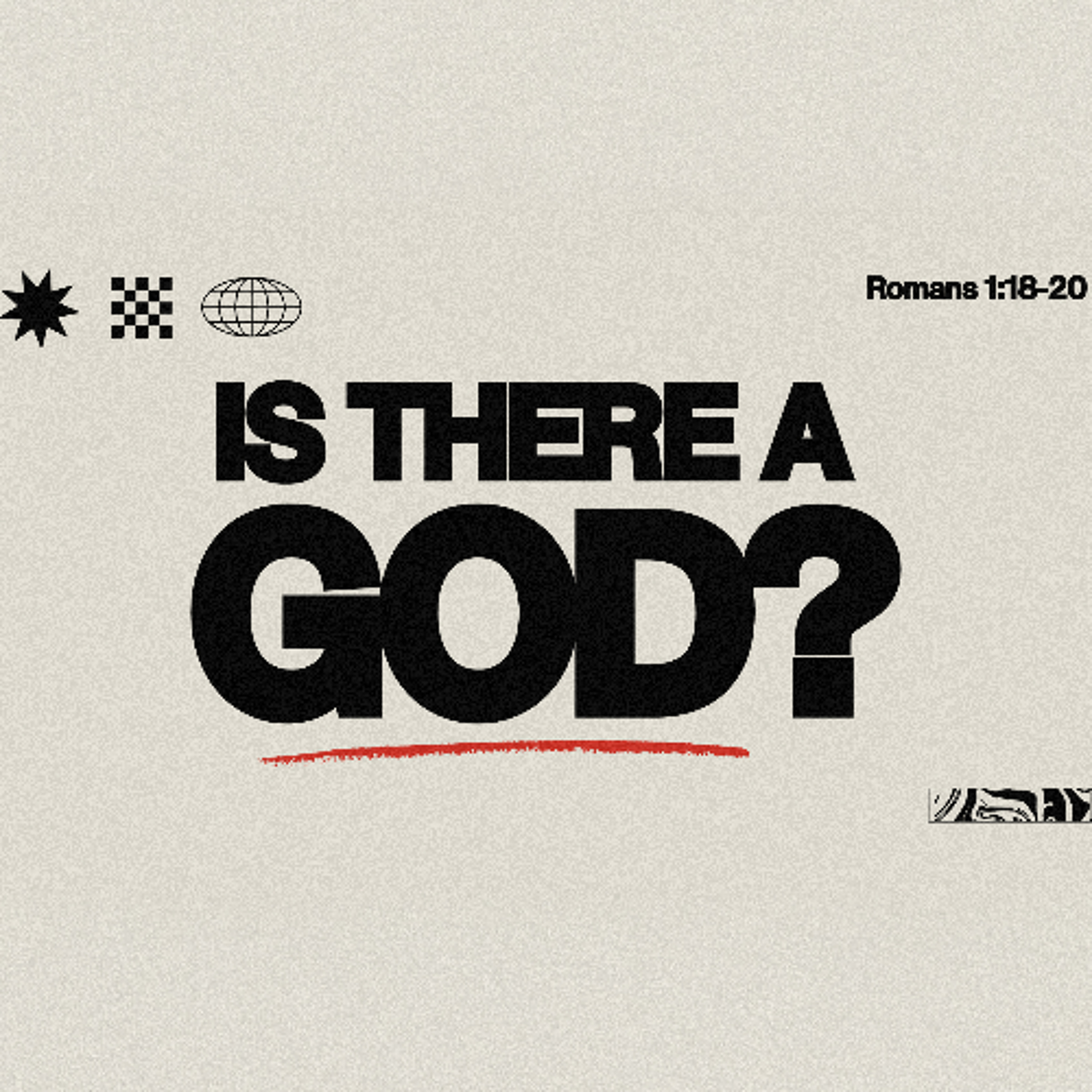 Is there a God? | Big Questions | Romans 1:18-20 episode artwork