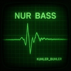 Nur Bass