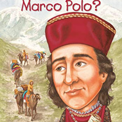 [Read] PDF 💌 Who Was Marco Polo? (Who Was?) by  Joan Holub,Who HQ,John O'Brien KINDL