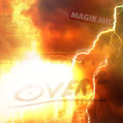 MAGIK MIC - OVER 2