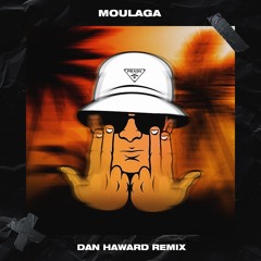 Moulaga (Dan Haward Techno Remix)