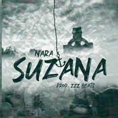 NARA - SUZANA (PROD. ZZZ BEATS)