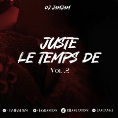 Juste Le Temps De... 2 (Master) ( Slow-Whyne )