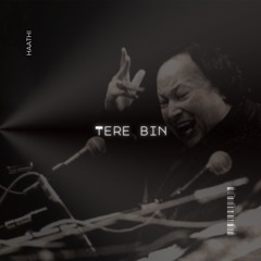Tere Bin (HAATHI Remix) | Nusrat Fateh Ali Khan | Indo House | Buy = [Free Download]
