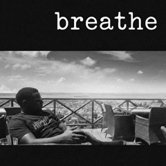 breathe