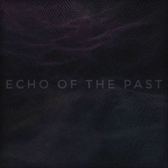 echo of the past