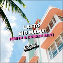 Latto - Big Mama (Smith & Sorren Edit)