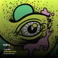 Bongani Zulu Club Mix at TOYTOY 6 December 2024