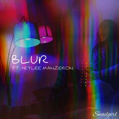 blur ft. HeyLee Manzeron (prod. dercept)